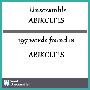 197 words unscrambled from abikclfls