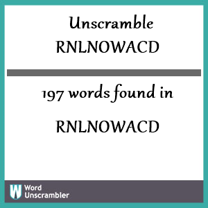 197 words unscrambled from rnlnowacd