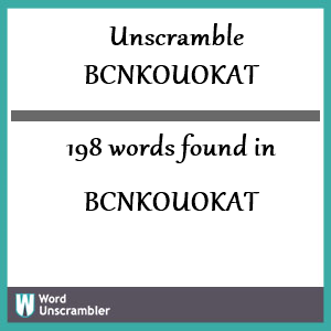 198 words unscrambled from bcnkouokat