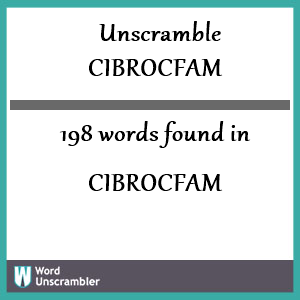 198 words unscrambled from cibrocfam