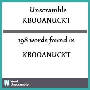 198 words unscrambled from kbooanuckt