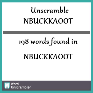 198 words unscrambled from nbuckkaoot