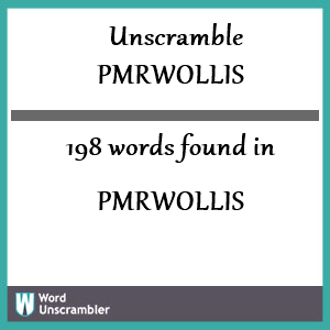 198 words unscrambled from pmrwollis