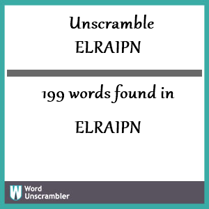 199 words unscrambled from elraipn