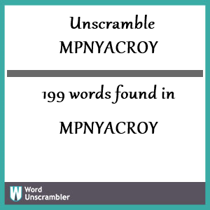 199 words unscrambled from mpnyacroy