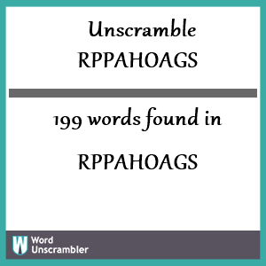 199 words unscrambled from rppahoags
