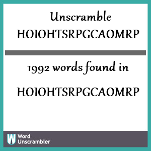 1992 words unscrambled from hoiohtsrpgcaomrp