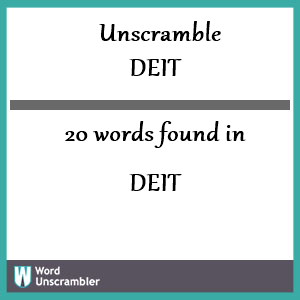 20 words unscrambled from deit