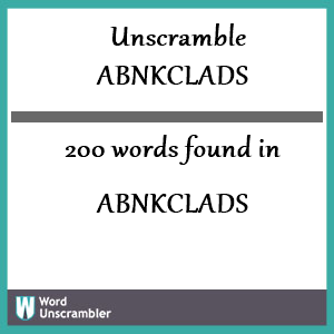 200 words unscrambled from abnkclads