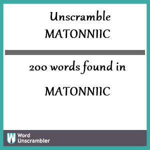 200 words unscrambled from matonniic