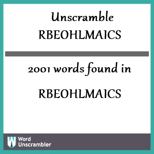 2001 words unscrambled from rbeohlmaics