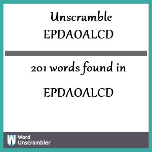 201 words unscrambled from epdaoalcd