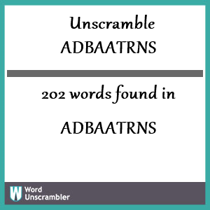 202 words unscrambled from adbaatrns