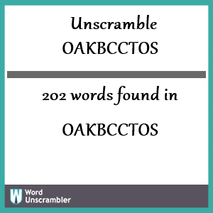 202 words unscrambled from oakbcctos