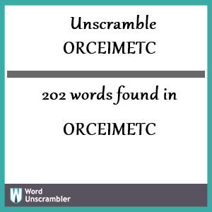 202 words unscrambled from orceimetc