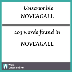 203 words unscrambled from noveagall