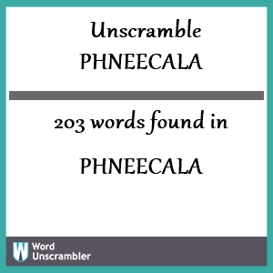203 words unscrambled from phneecala