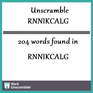 204 words unscrambled from rnnikcalg