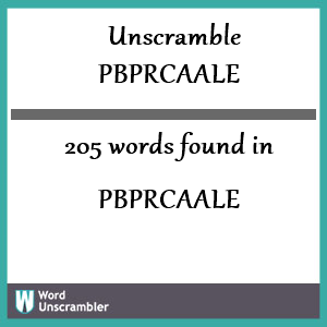 205 words unscrambled from pbprcaale
