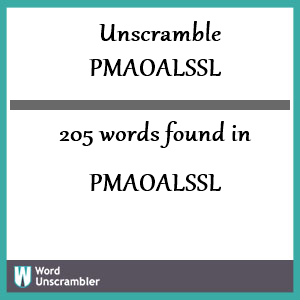 205 words unscrambled from pmaoalssl