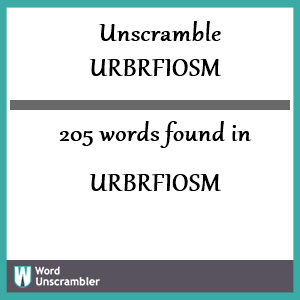 205 words unscrambled from urbrfiosm