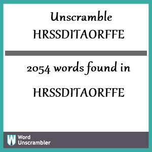 2054 words unscrambled from hrssditaorffe