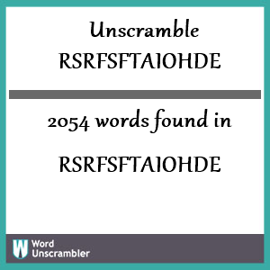 2054 words unscrambled from rsrfsftaiohde