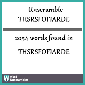 2054 words unscrambled from thsrsfofiarde