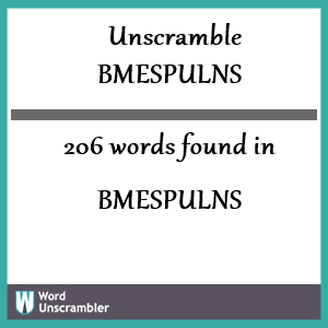 206 words unscrambled from bmespulns