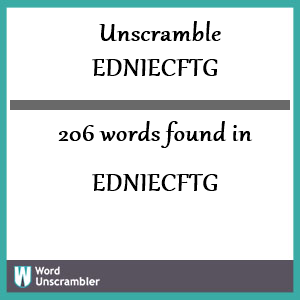 206 words unscrambled from edniecftg