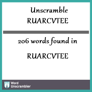 206 words unscrambled from ruarcvtee