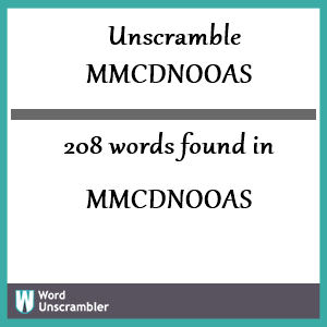 208 words unscrambled from mmcdnooas