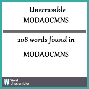 208 words unscrambled from modaocmns