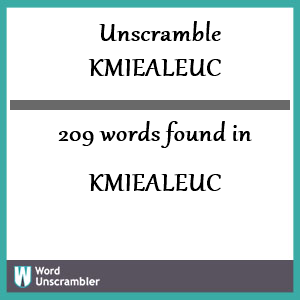 209 words unscrambled from kmiealeuc