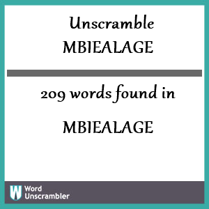 209 words unscrambled from mbiealage