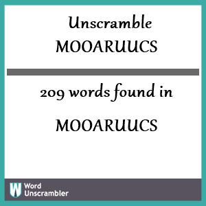 209 words unscrambled from mooaruucs