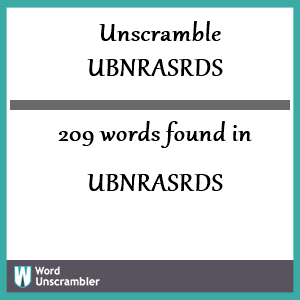 209 words unscrambled from ubnrasrds