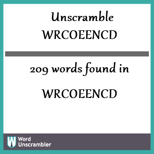 209 words unscrambled from wrcoeencd