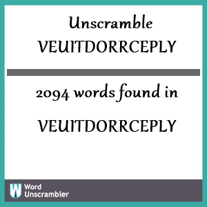 2094 words unscrambled from veuitdorrceply
