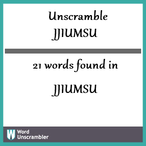 21 words unscrambled from jjiumsu