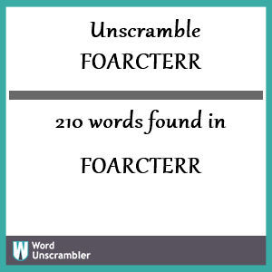 210 words unscrambled from foarcterr