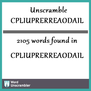 2105 words unscrambled from cpliuprerreaodail