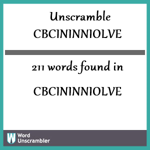 211 words unscrambled from cbcininniolve