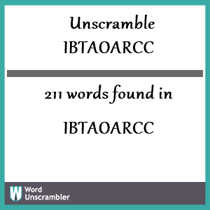 211 words unscrambled from ibtaoarcc