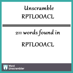 211 words unscrambled from rptlooacl
