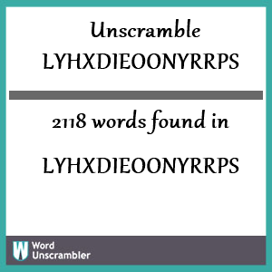 2118 words unscrambled from lyhxdieoonyrrps