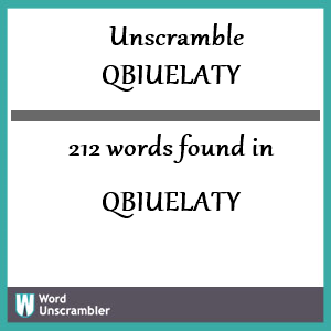212 words unscrambled from qbiuelaty