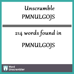 214 words unscrambled from pmnulgojs