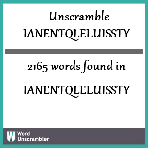 2165 words unscrambled from ianentqleluissty