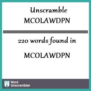 220 words unscrambled from mcolawdpn